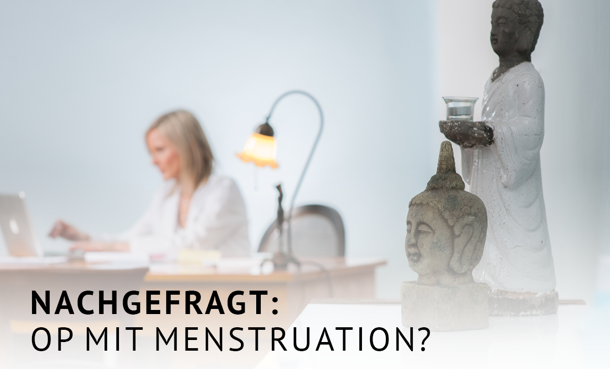 Ist Eine Op W Hrend Der Menstruation Ein Problem Docure Berlin